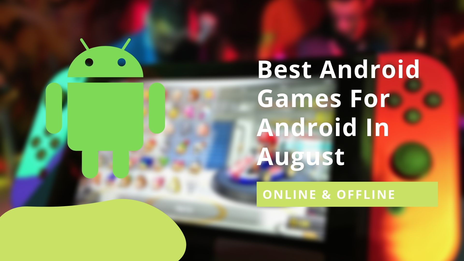 Best Android Games For Android In August