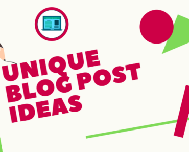 Unique Blog Post Ideas 2019 Top 11 Ways